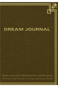 Dream Journal for Reflection and Lucid Dreaming 202 Pages with Prompts Two Page Spread per Dream