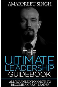 Ultimate Leadership Guidebook