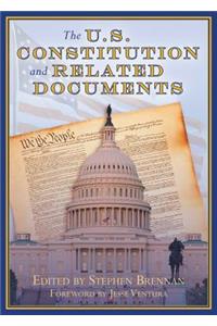 The U.S. Constitution and Related Documents