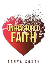 Unfractured Faith