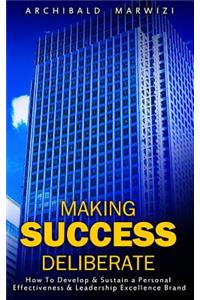 Making Success Deliberate