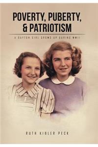 Poverty, Puberty, & Patriotism