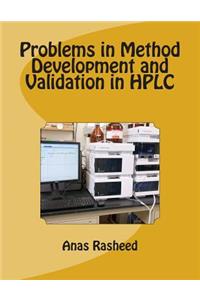 Problems in Method Development and Validation in HPLC