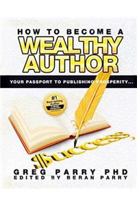 How to Become a Wealthy Writer