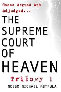 Supreme Court of Heaven - Judgement of God - Trilogy 1