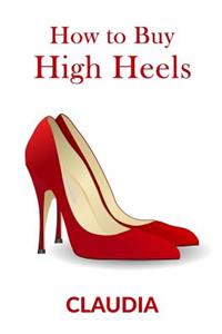 How to Buy High Heels