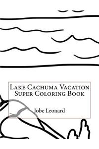 Lake Cachuma Vacation Super Coloring Book