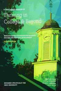 A Customized Version of Thriving in College and Beyond: Research Based Strategies for Academic Success and Personal Development Designed Specifically for Ohio University