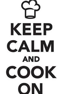 Keep Calm & Cook on Workbook of Affirmations Keep Calm & Cook on Workbook of Affirmations: Bullet Journal, Food Diary, Recipe Notebook, Planner, to Do List, Scrapbook, Academic Notepad: Bullet Journal, Food Diary, Recipe Notebook, Planner, to Do List, Scrapbook, Academic Notepad