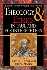 Theology and Ethics in Paul and His Interpreters