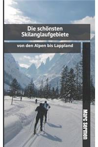 Die Schönsten Skilanglaufgebiete