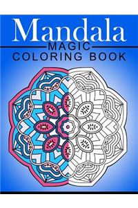 Mandala MAGIC Coloring Book