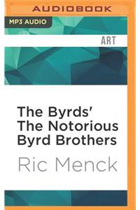 The Byrds' the Notorious Byrd Brothers