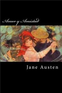 Amor y Amistad (Spanish Edition)