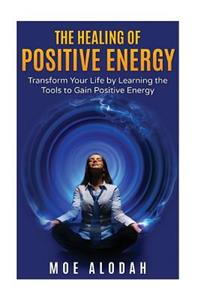 Healing of Positive Energy