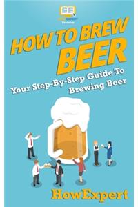 How to Brew Beer