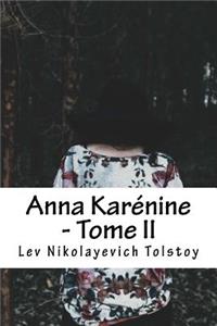 Anna Karénine - Tome II
