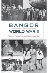 Bangor in World War II