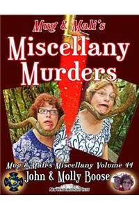 Mug & Mali's Miscellany Murders