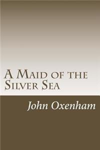 A Maid of the Silver Sea