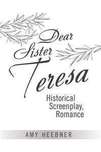 Dear Sister Teresa