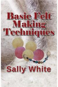 Basic Felt Making Techniques