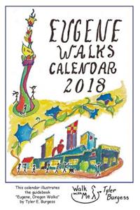 Eugene, Oregon Calendar 2018: Illustrations of 