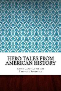 Hero Tales from American History
