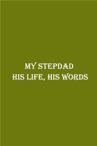 My Stepdad His Life, His Words