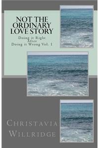 Not the Ordinary Love Story
