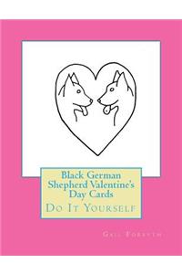 Black German Shepherd Valentine's Day Cards