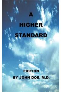 Higher Standard