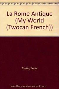 Rome Antique (Jeux D'Historie/My World)