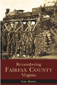 Remembering Fairfax County, Virginia