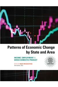 Patterns of Economic Change by State and Area 2015: Income, Employment, & Gross Domestic Product