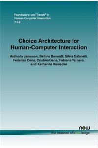 Choice Architecture for Human-Computer Interaction