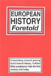 European History Foretold
