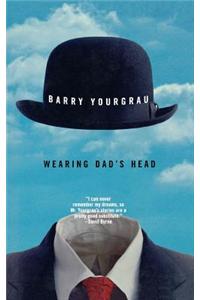 Wearing Dad's Head