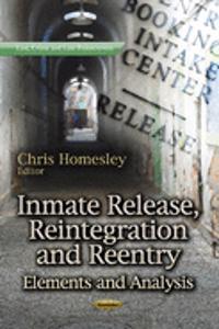 Inmate Release, Reintegration & Reentry