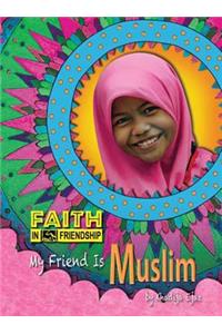 My Friend Is Muslim