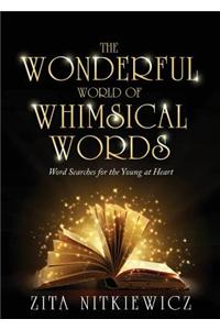 The Wonderful World of Whimsical Words