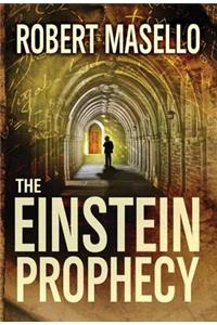 The Einstein Prophecy