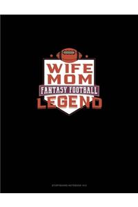 Wife Mom Fantasy Football Legend