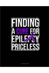 Finding A Cure For Epilepsy Priceless