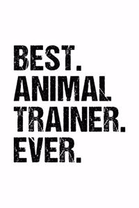 Best Animal Trainer Ever