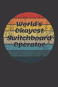 World's Okayest Switchboard Operator Notebook