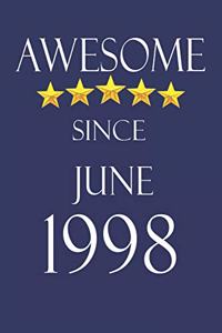 Awesome Since June 1998 Notebook Birthday Present