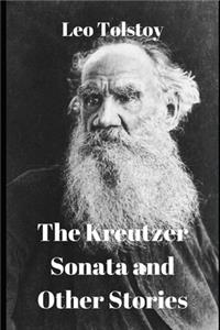 The Kreutzer Sonata and Other Stories