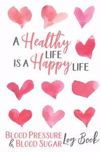 Blood Pressure & Blood Sugar Logbook