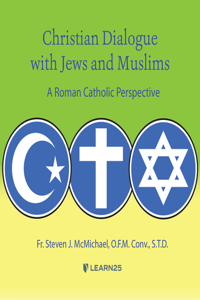Christian Dialogue with Jews and Muslims